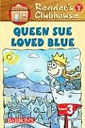 Queen Sue Loved Blue Readers Clubhouse