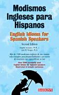 Modismos Ingleses Para Hispanos English Idioms For Spanish Speakers