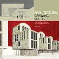 Architectural Drawing Course Tools & Techniques for 2D & 3D Representation