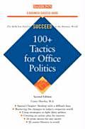 100+ Tactics For Office Politics 2nd Edition
