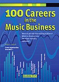 100 Careers In The Music Business 2nd Edition