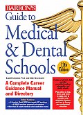 Guide To Medical & Dental Schools 12th Edition