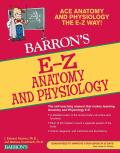 Barrons EZ Anatomy & Physiology 3rd Edition