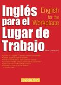 Ingles Para El Lugar de Trabajo: English for the Workplace