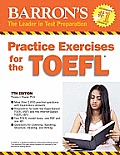Practice Exercises for the TOEFL 7th Edition