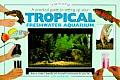 Tankmasters Series||||Practical Guide to Setting Up Your Tropical Freshwater Aquarium, A