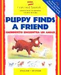 Puedo Leer (I Can Read Series)||||Puppy Finds a Friend/English-Spanish
