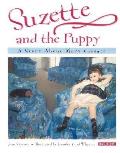 Suzette & the Puppy A Story about Mary Cassatt