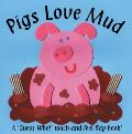 Pigs Love Mud