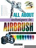 All About Techniques In Airbrush