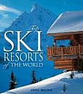 Top Ski Resorts Of The World