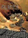 Book of Runes Read the Secrets in the Language of the Stones