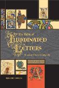 Bible of Illuminated Letters A Treasury of Decorative Calligraphy