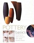 Pottery Basics Everything You Need to Know to Start Making Beautiful Ceramics