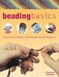 Beading Basics All You Need to Know to Create Beautiful Beaded Accessories