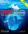 1001 Natural Wonders You Must See Before You Die UNESCO Edition