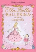 Ella Bella Ballerina & Cinderella