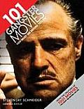 101 Gangster Movies You Must See Before You Die