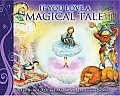 IF YOU LOVE A MAGICAL TALE