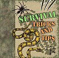 Survival Tricks & Tips