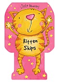 Kitten Skips