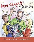 Papa Chagall Tell Us a Story