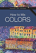How to Mix Colors