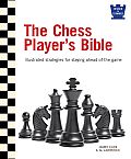 Chess Players Bible Illustrated Strategies for Staying Ahead of the Game