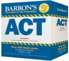 Barrons ACT Flash Cards 2nd Edition 410 Flash Cards to Help You Achieve a Higher Score