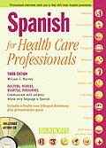 Spanish for Healthcare Professionals With 3 CDs