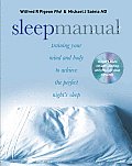 Sleep Manual Training your Mind & Body to Achieve the Perfect Nights Sleep