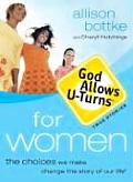 God Allows U Turns For Women The Choices