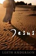 Jesus An Intimate Portrait of the Man His Land & His People