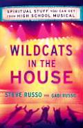 Wildcats in the House Spiritual Stuff You Can Get from High School Musical