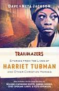 Trailblazers Featuring Harriet Tubman & Other Christian Heroes