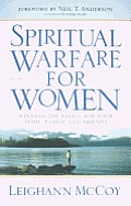 Spiritual Warfare for Women Winning the Battle for Your Home Family & Friends