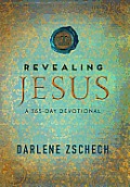 Revealing Jesus A 365 Day Devotional