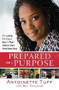 Prepared for a Purpose The Inspiring True Story of How One Woman Saved an Atlanta School Under Siege