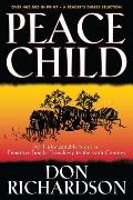 Peace Child An Unforgettable Story Of Primitive Jungle Treachery In The 20th Century