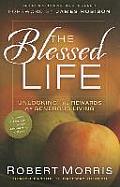 Blessed Life Unlocking the Rewards of Generous Living