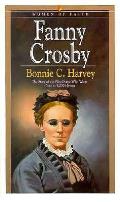 Fanny Crosby the Story of the Blind Saint Who Wrote Close To 9000 Hymns