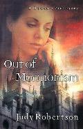 Out Of Mormonism A Womans True Story