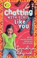 Chatting with Girls Like You 61 More Real Life Questions with Answers from the Bible