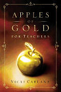 Apples of Gold for Teachers