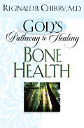 Gods Pathway To Healing Bone Health