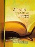 Jesus Speaks to Teens Not Your Ordinary Meditations on the Word of Jesus