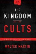 Kingdom of the Cults The Definitive Work on the Subject