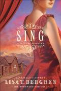 Sing: A Novel of Colorado