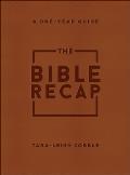 The Bible Recap: A One-Year Guide to Reading and Understanding the Entire Bible, Deluxe Edition - Brown Imitation Leather