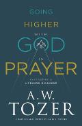 Going Higher with God in Prayer